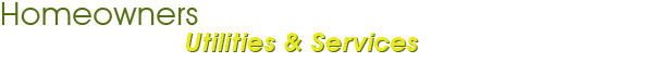 Homeowners Utilities and Services